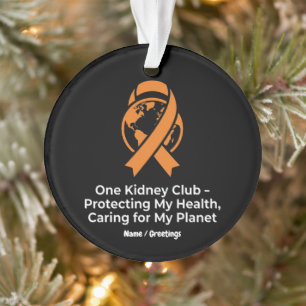 One Kidney Club Health Advocacy & Planet Awareness Ornament