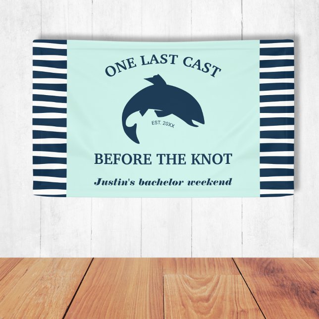 One Last Cast Fishing Bachelor Navy Nautical Banner (One Last Cast Fishing Bachelor Navy Nautical Banner)