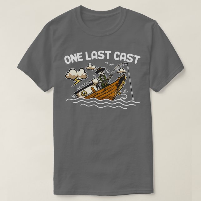 One Last Cast the second T-Shirt (Design Front)