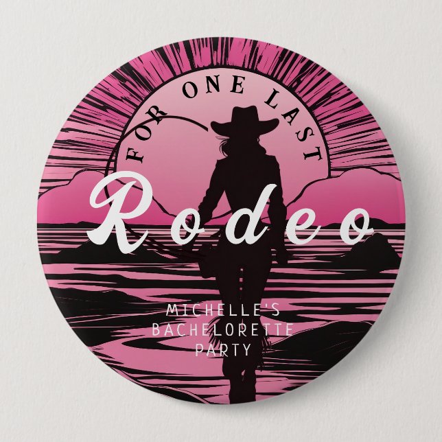 One Last Rodeo Bachelorette 10 Cm Round Badge (Front)