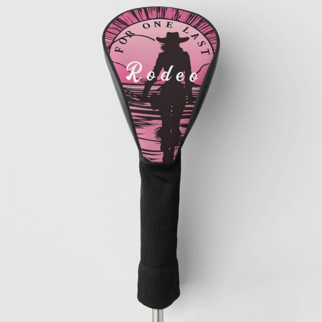 One Last Rodeo Bachelorette Golf Head Cover (Front)