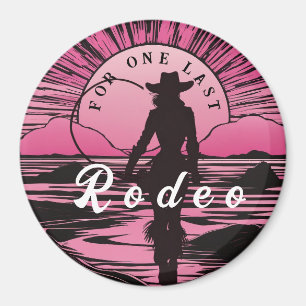 One Last Rodeo Bachelorette Magnet