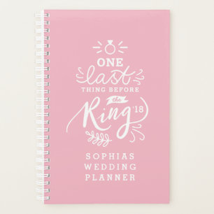 ONE LAST THING BEFORE THE RING PLANNER