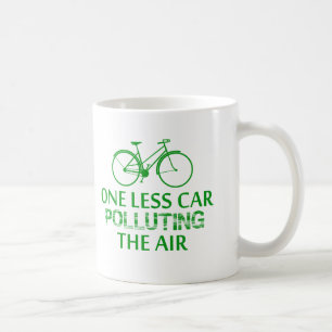 One Less Car Polluting the Air Coffee Mug