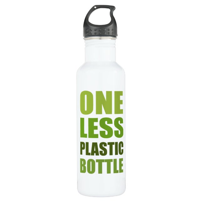 One Less Plastic Bottle (Front)