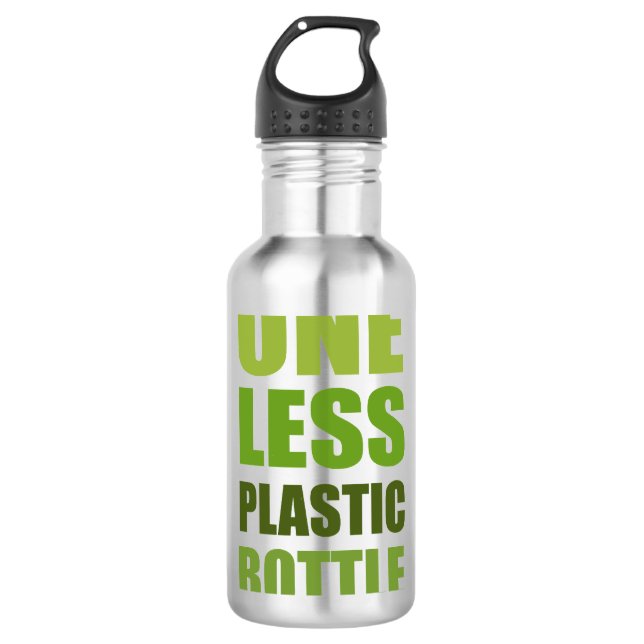 One Less Plastic Bottle (Front)