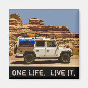 ONE LIFE.  LIVE IT. MAGNET
