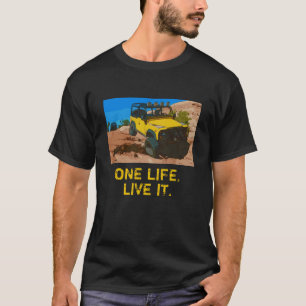 ONE LIFE.  LIVE IT. T-Shirt
