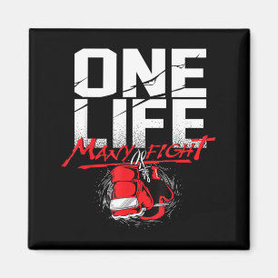 One Life Many Fight Martial Arts Fighter Karate Magnet