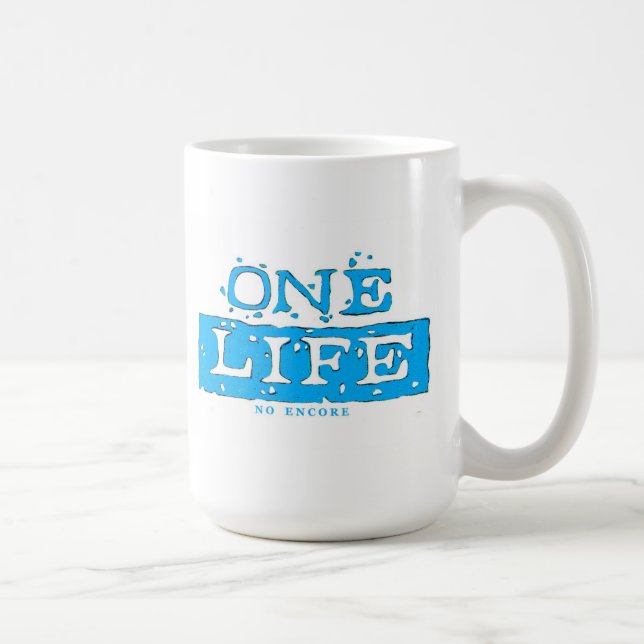 ONE LIFE NO ENCORE (light blue) MUG (Right)