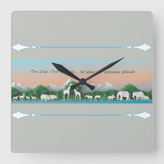 One life.... One chance, to save our Planet! Square Wall Clock (Front)