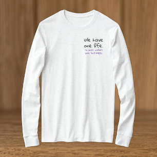 One life positivity black purple T-Shirt