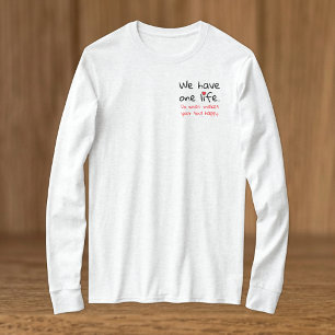 One life positivity black red T-Shirt