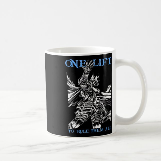 One Lift To Rule Them All Gym Weightlifting Bodybu Coffee Mug (Right)