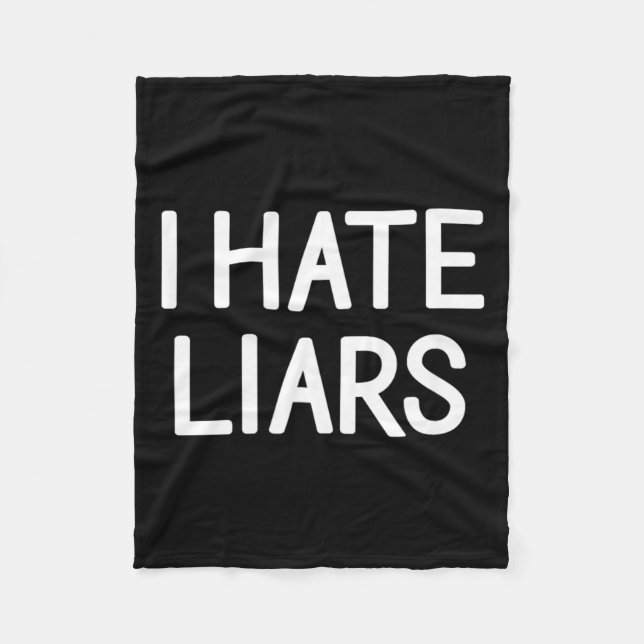 One Liners Humour Quotes Memes Hate Liars Funny Fleece Blanket (Front)