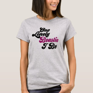 One Lonely Beastie I Be. T-Shirt