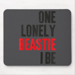 One Lonely Ie I Be Funny Quote Saying Humor Sarcas Mouse Mat