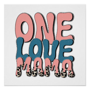 One Love Mama Poster