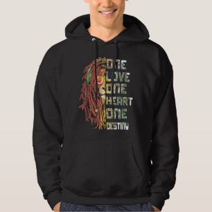 One Love One Heart One Destiny  Hoodie