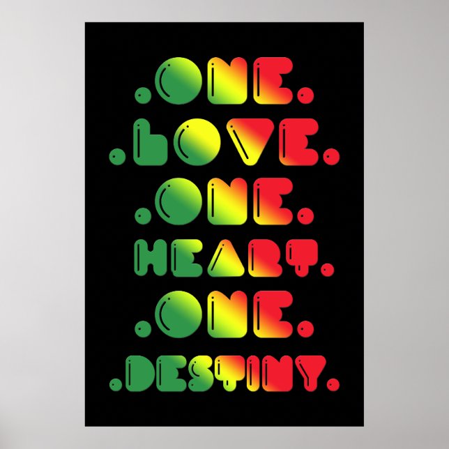 ONE LOVE, ONE HEART, ONE DESTINY POSTER (Front)