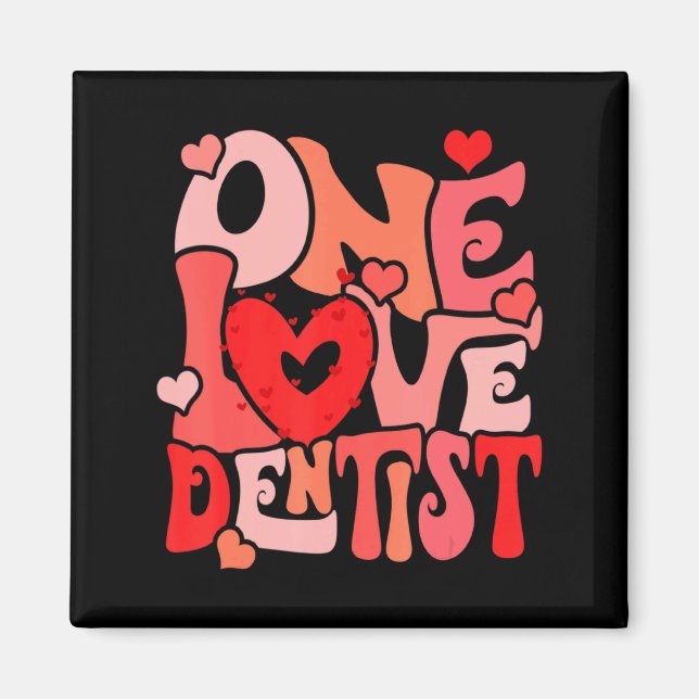 One Loved Dentist Happy Valentine Dentist Dental D Magnet (Front)