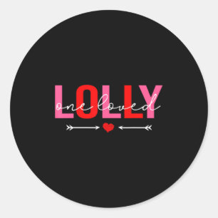 One Loved Lolly Valentines Day Family Matching Va  Classic Round Sticker
