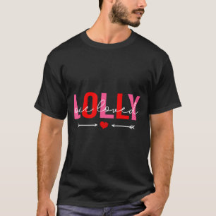 One Loved Lolly Valentines Day Family Matching Va T-Shirt