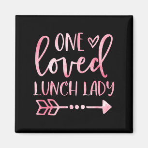 One Loved Lunch Lady Happy Valentines Day Lunch La Magnet