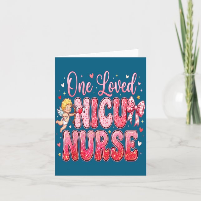 One Loved Nicu Nurse Valentines Day Shirt Nurses H Card (Front)