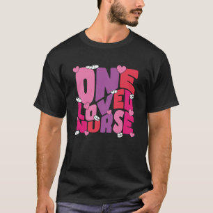 One Loved Nurse Valentines Day Heart Stethoscope N T-Shirt