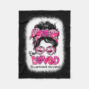 One Loved Occupational Therast Messy Bun Valenti  Fleece Blanket