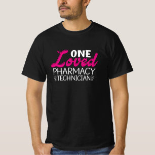 One Loved Pharmacy Technician Medicine Pharmacist T-Shirt