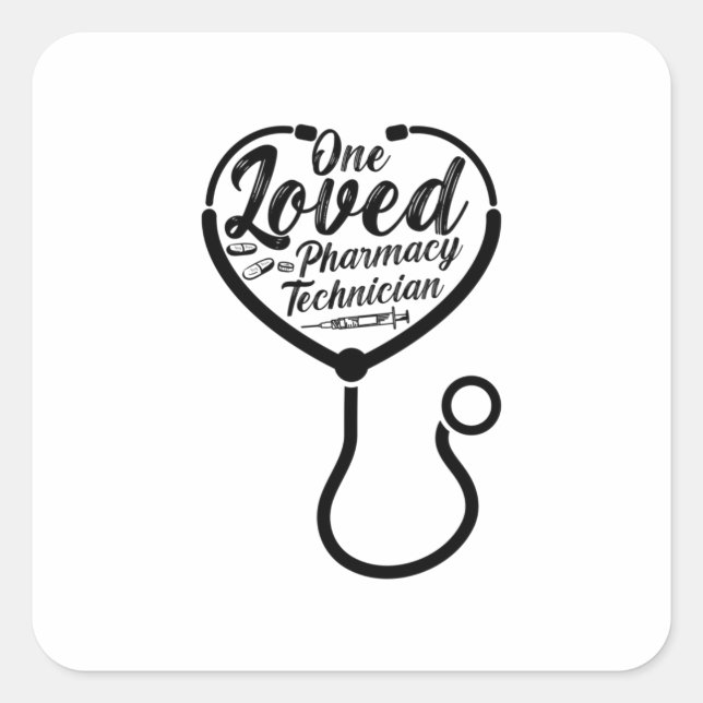 One Loved Pharmacy Technician Pharmacist Medicine Square Sticker (Front)