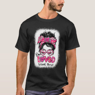 One Loved School Nurse Messy Bun Women Valentine's T-Shirt