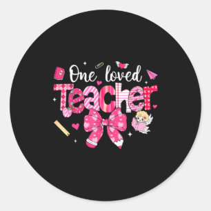 One Loved Teacher Coquette Bow Pencil Valentine Gi Classic Round Sticker