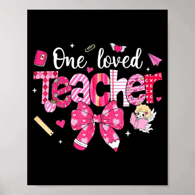 One Loved Teacher Coquette Bow Pencil Valentine Gi Poster (Front)