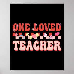 One Loved Teacher Happy Valentines Day Retro Groov Poster