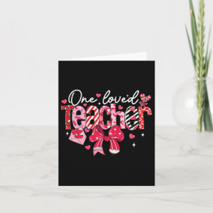 One Loved Teacher Valentine Coquette Bow Card