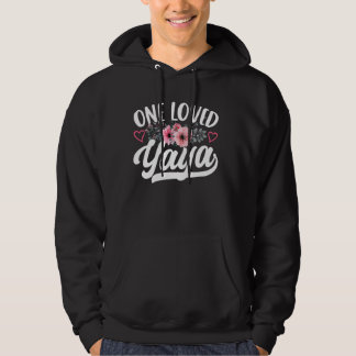 One Loved Yaya Funny Mother's Day Grandma Hoodie