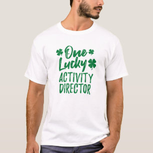 One Lucky Activity Director St. Patrick's Day Fami T-Shirt