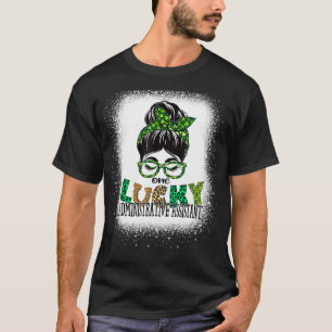 One Lucky Administrative Assistant Bleached St Pat T-Shirt