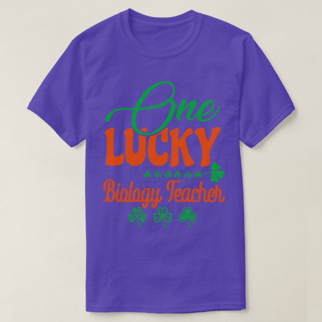one lucky Biology Teacher T-Shirt (Design Front)
