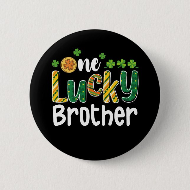 One Lucky Brother Matching Family St Patrick's Day 6 Cm Round Badge (Front)