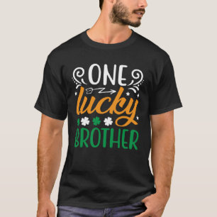 One Lucky Brother Saint Patrick s T-Shirt