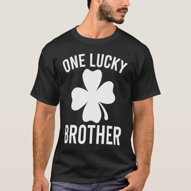 One Lucky Brother St Patricks Day Bro  Irish Shamr T-Shirt (Front)