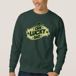 One Lucky Dad Clover Leaves Father Novelty Sweatshirt