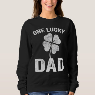 One Lucky Dad Funny Father Irish C St Patrick's Da Sweatshirt