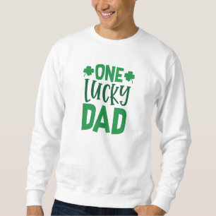 One Lucky Dad Sweatshirt