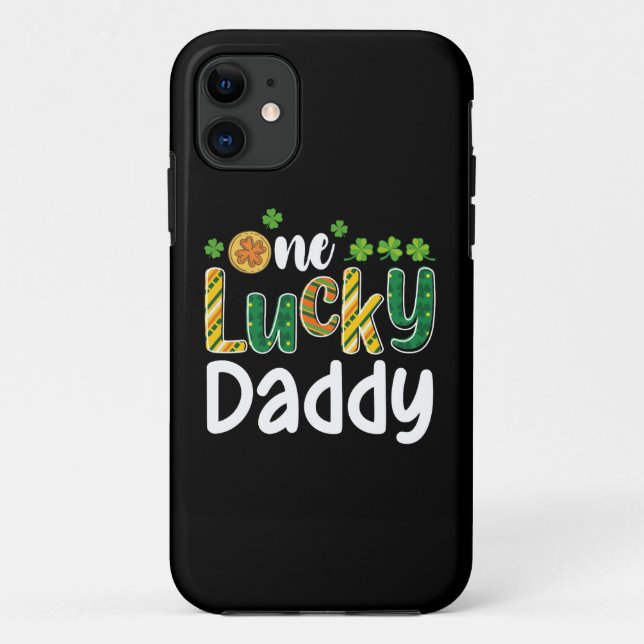 One Lucky Daddy Matching Family St Patrick's Day Case-Mate iPhone Case (Back)