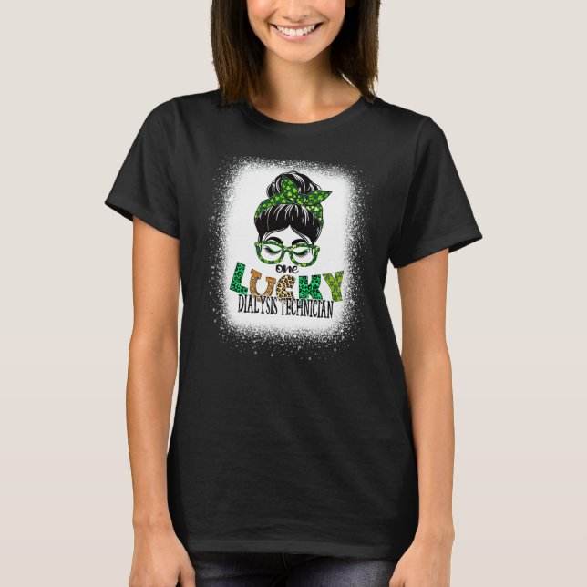 One Lucky Dialysis Technician Bleached St Patricks T-Shirt (Front)